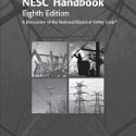 2017 National Electrical Safety code (NESC) Handbook, Eighth Edition