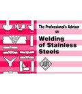 PROFESSIONAL&x27;S ADVISOR ON WELDING STAINLESS STEELS