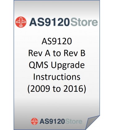 AS9120 Rev A to Rev B QMS Upgrade Instructions (2009&gt;&gt;2016)