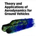 Theory and Applications of Aerodynamics for Ground Vehicles